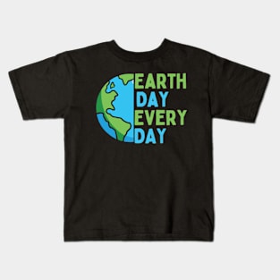 Earth Day Every Day planet Kids T-Shirt